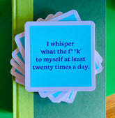 I Whisper WTF...Coaster